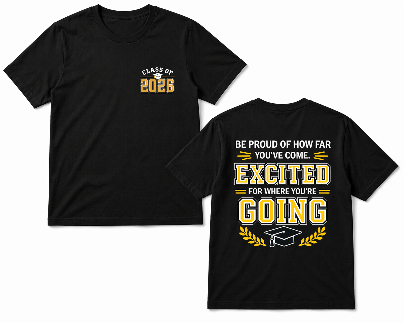 Be Proud of How Far You've Come Graphic Tee