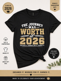 Black t-shirt with 'The Journey Was Worth It 2026' text on a white background